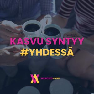 Kasvu syntyy #yhdessä